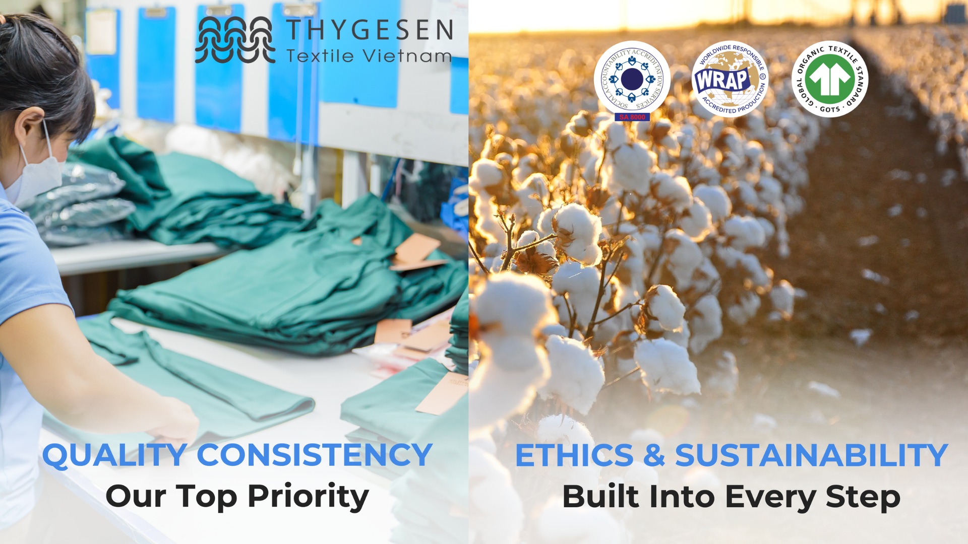 Thygesen Textile Vietnam - Ethical Full-Package Manufacturer for European Fashion Brands