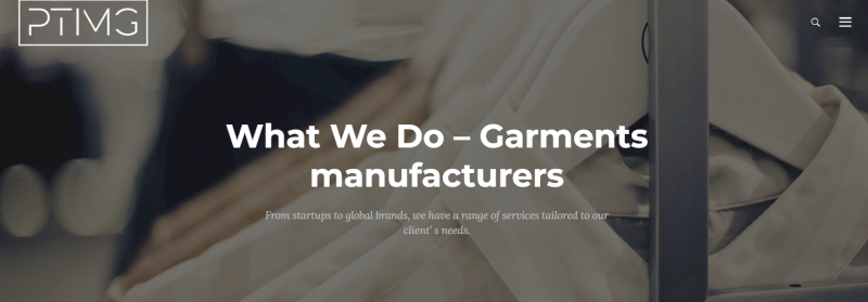 PTG operates factory networks delivering quality apparel for all brands