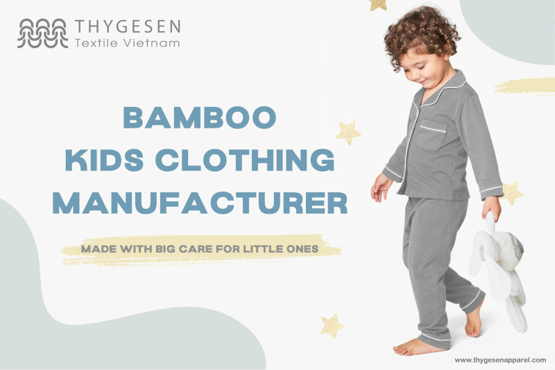 Thygesen Textile Vietnam is an ethical OEM bamboo kidswear manufacturer