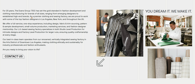 TEG is a full-service U.S. apparel manufacturer and development studio offering flexible, small-batch clothing production with strong design support and sustainable, high-quality craftsmanship